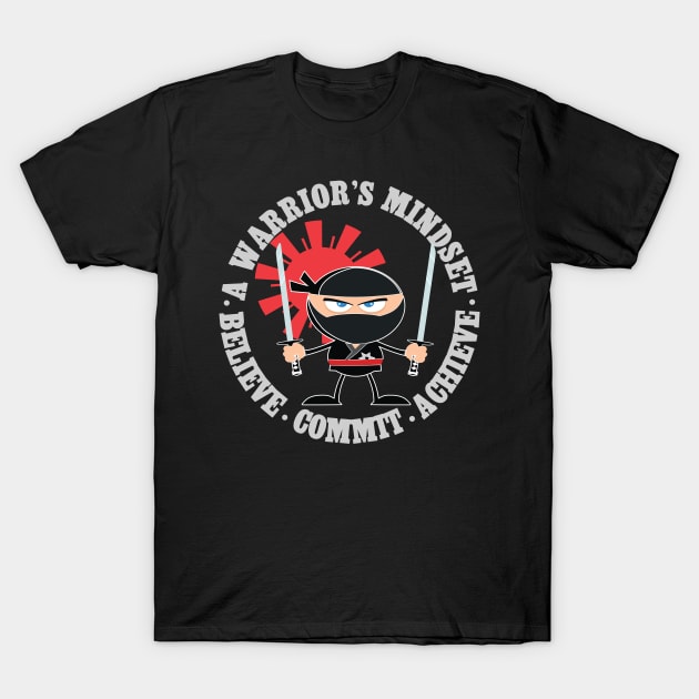 A Warrior's Mindset - Believe - Commit - Achieve T-Shirt by Envision Styles